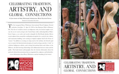 The 2024 Harry Whitehorse International Wood Sculpture Festival Book is Here!